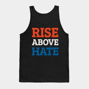 Rise Above Hate Quote Tank Top